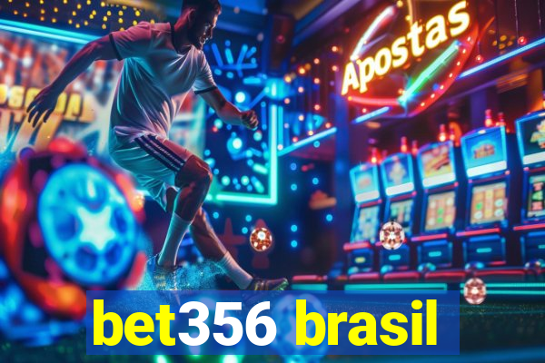 bet356 brasil